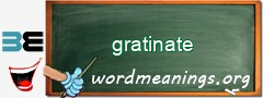 WordMeaning blackboard for gratinate